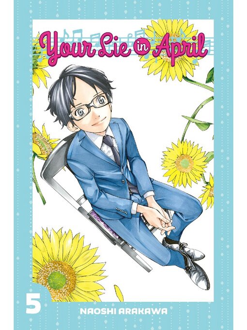 Title details for Your Lie in April, Volume 5 by Naoshi Arakawa - Available